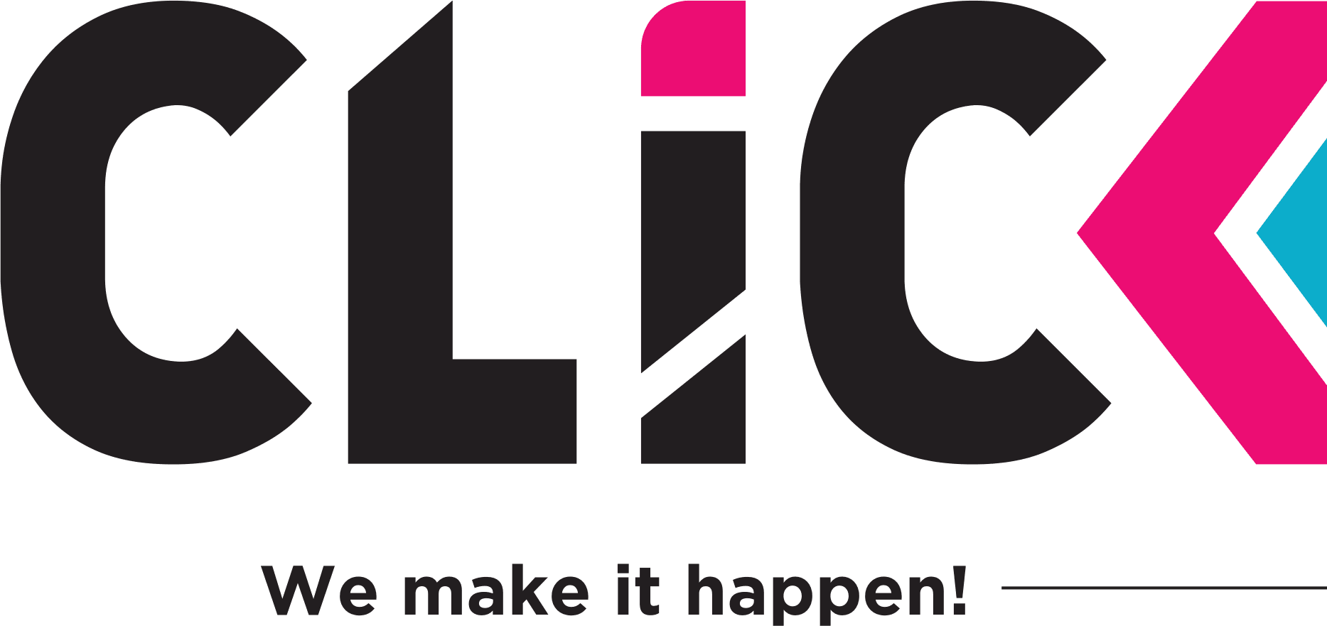 CLICK — We make it happen!